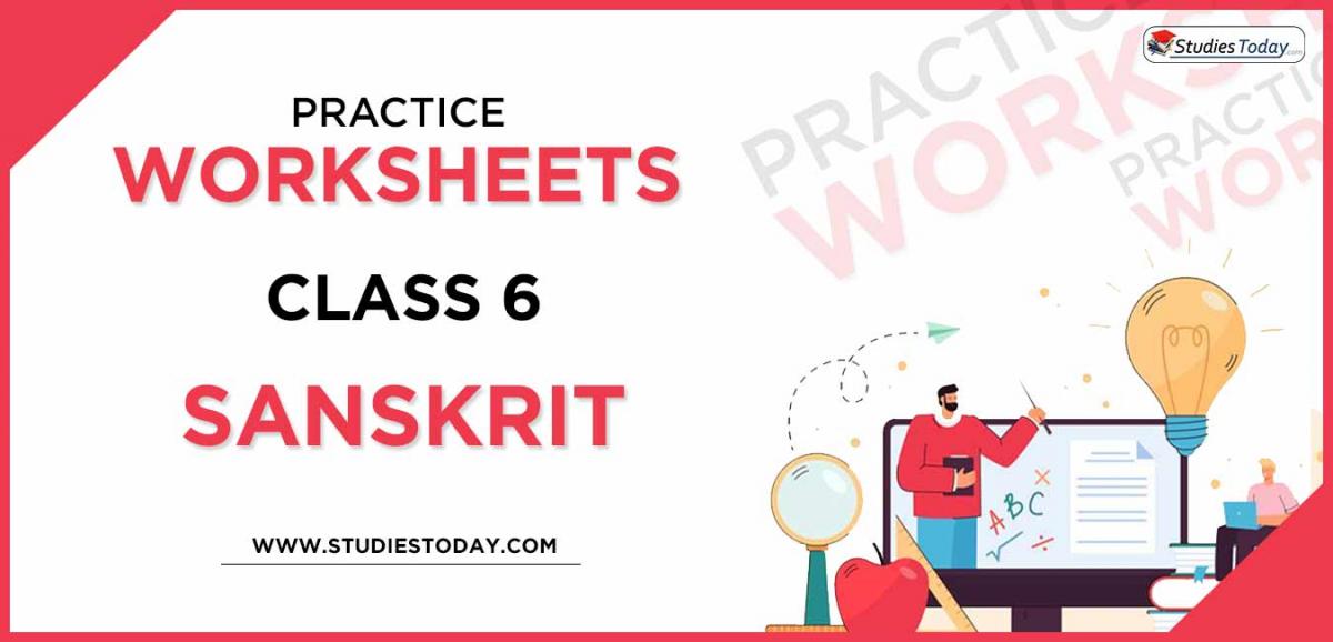 Class 6 Sanskrit Worksheets free printable PDF download